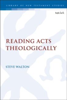 Reading Acts Theologically