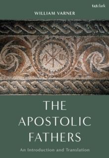 The Apostolic Fathers : An Introduction and Translation