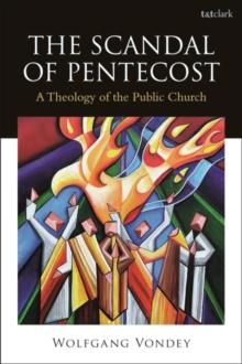 The Scandal of Pentecost : A Theology of the Public Church