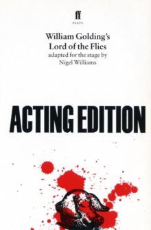 Lord of the Flies : adapted for the stage by Nigel Williams