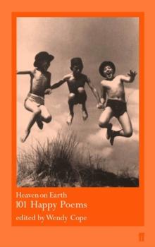 Heaven on Earth : 101 Happy Poems