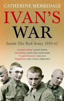 Ivan's War : The Red Army at War 1939-45