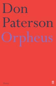 Orpheus : A Version of Raine Maria Rilke