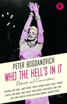 Who the Hell's In It? : Conversations with Legendary Film Stars