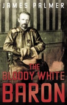 The Bloody White Baron