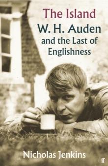 The Island : W. H. Auden and the Last of Englishness