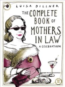 The Complete Book of Mothers-in-Law : A Celebration