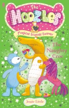 The Hoozles: The Naughty Croc: Book 2