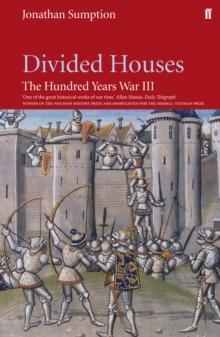 Hundred Years War Vol 3 : Divided Houses