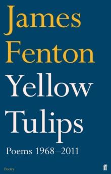 Yellow Tulips : Poems 1968-2011