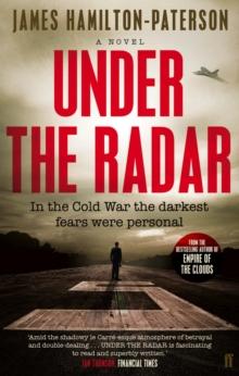 Under the Radar : A Novel