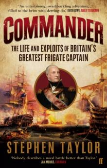 Commander : The Life and Exploits of Britain's Greatest Frigate Captain