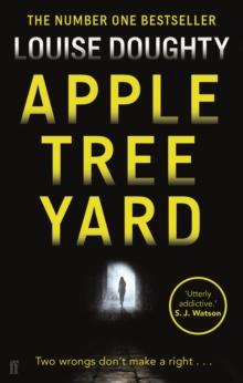 Apple Tree Yard : From the writer of BBC smash hit drama 'Crossfire'