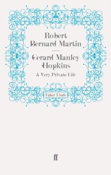 Gerard Manley Hopkins : A Very Private Life