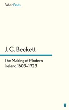 The Making of Modern Ireland 1603-1923