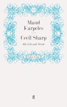 Cecil Sharp : His Life and Work