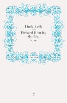 Richard Brinsley Sheridan : A Life