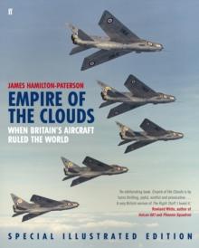 Empire of the Clouds : When Britain's Aircraft Ruled the World