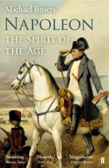 Napoleon Volume 2 : The Spirit of the Age