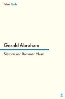 Slavonic and Romantic Music : Essays and Studies