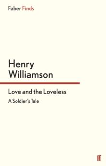 Love and the Loveless : A Soldier's Tale