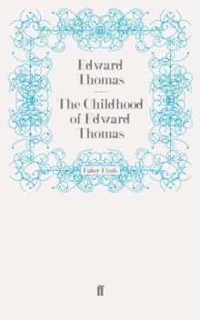 The Childhood of Edward Thomas