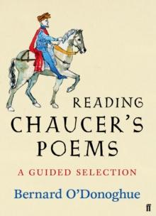 Reading Chaucer's Poems : A Guided Selection