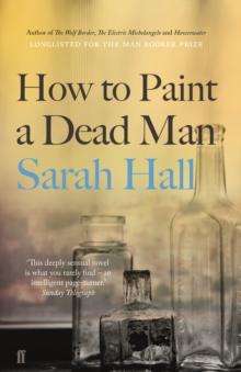 How to Paint a Dead Man : Longlisted for the Booker Prize