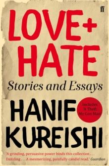 Love + Hate : Stories and Essays