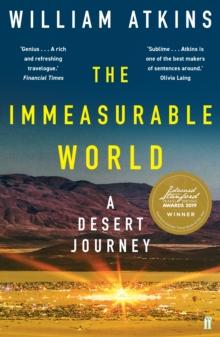 The Immeasurable World : Journeys in Desert Places