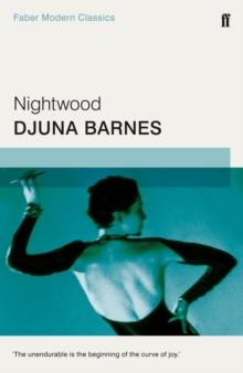 Nightwood : Faber Modern Classics