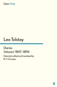 Tolstoy's Diaries Volume 1: 1847-1894