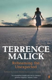 Terrence Malick : Rehearsing the Unexpected