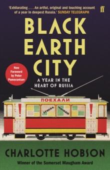 Black Earth City : A Year in the Heart of Russia