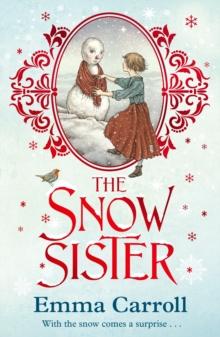 The Snow Sister : 'The Queen of Historical Fiction at her finest.' Guardian