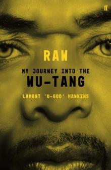 RAW : My Journey into the Wu-Tang