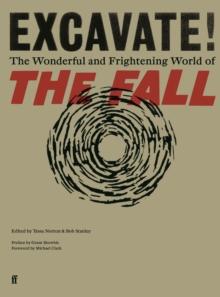 Excavate! : The Wonderful and Frightening World of the Fall