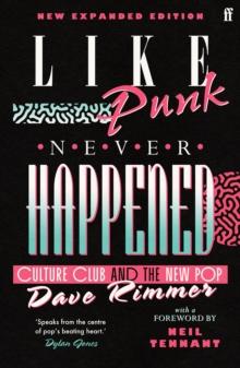 Like Punk Never Happened : New expanded edition