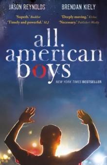 All American Boys : Carnegie Medal-Winning Author