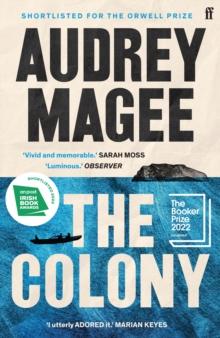 The Colony : Vivid and Memorable. Sarah Moss