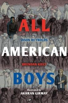 All American Boys : The Illustrated Edition