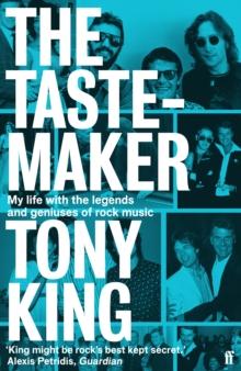 The Tastemaker : My Life with the Legends and Geniuses of Rock Music