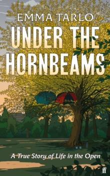 Under the Hornbeams : A true story of life in the open