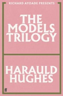 The Models Trilogy : presented by Richard Ayoade