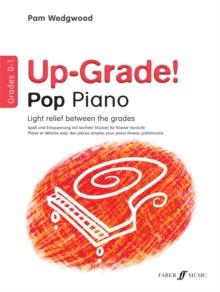 Up-Grade! Pop Piano Grades 0-1