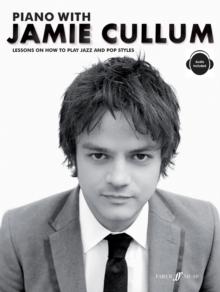 Piano With Jamie Cullum : Lessons On How To Play Jazz And Pop Styles