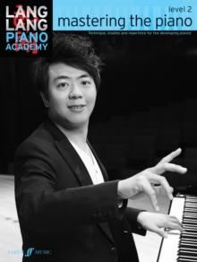 Lang Lang Piano Academy: mastering the piano level 2