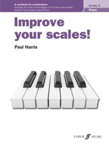 Improve your scales! Piano Grade 4