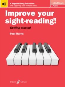 Improve your sight-reading! Piano Initial Grade