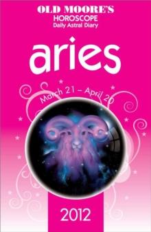 Old Moore's Horoscope 2012 Aries